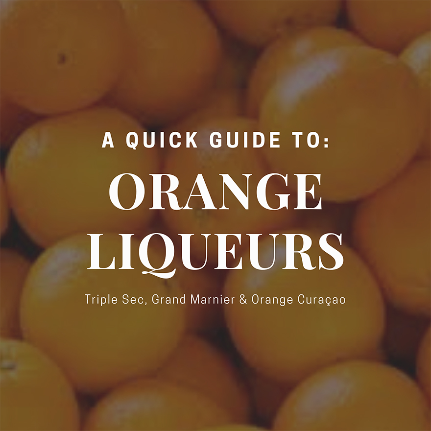 Orange liqueurs: Triple sec, curaçao and Grand Marnier Image